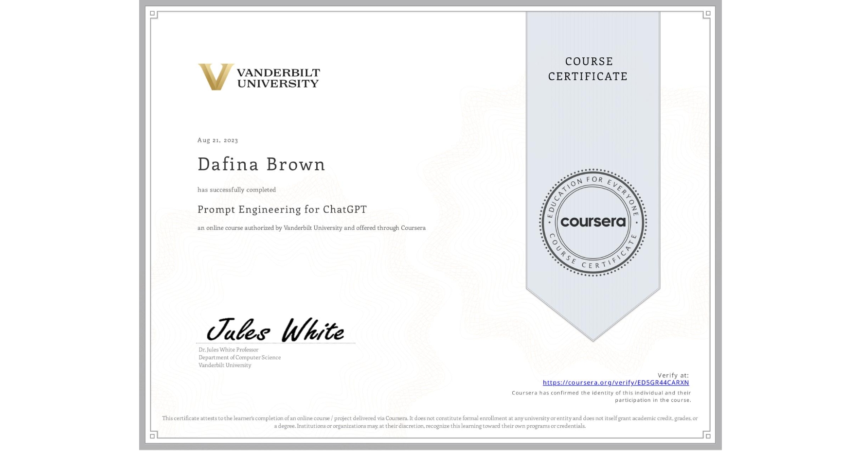 Vanderbilt University Prompt Engineering for ChatGPT certificate, awarded to Dafina Brown, August 21, 2023